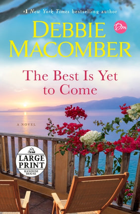 The Best Is Yet to Come: A Novel