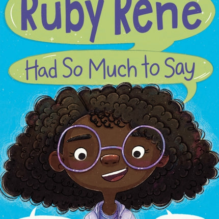 Ruby Rene Had So Much to Say