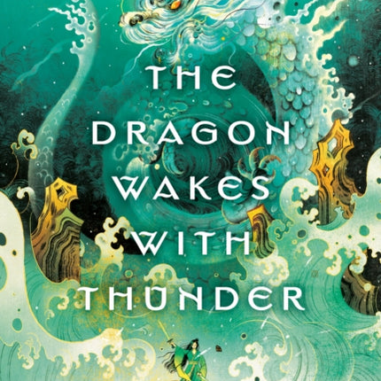 The Dragon Wakes with Thunder