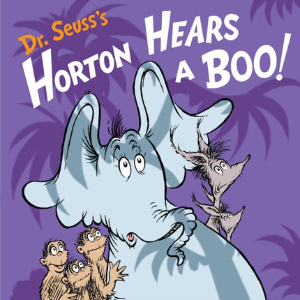 Dr. Seuss's Horton Hears a Boo!: A Spooky Story for Kids and Toddlers