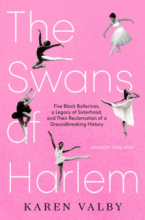The Swans of Harlem Adapted for Young Adults