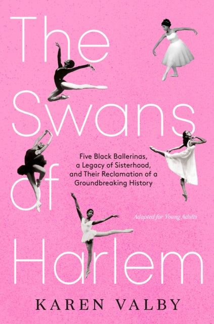 The Swans of Harlem Adapted for Young Adults