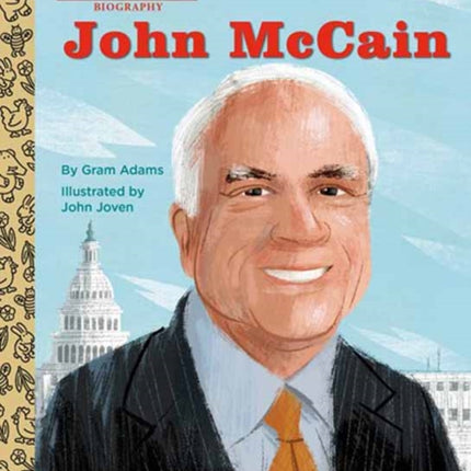 John McCain: A Little Golden Book Biography