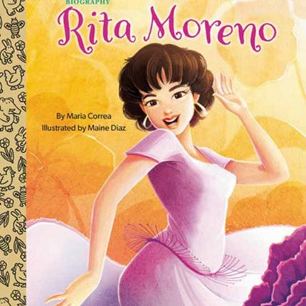 Rita Moreno: A Little Golden Book Biography