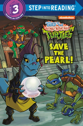 Save the Pearl Tales of the Teenage Mutant Ninja