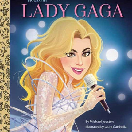 Lady Gaga: A Little Golden Book Biography