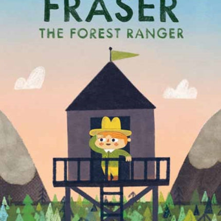 Fraser the Forest Ranger