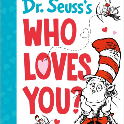 Dr. Seuss's Who Loves You?