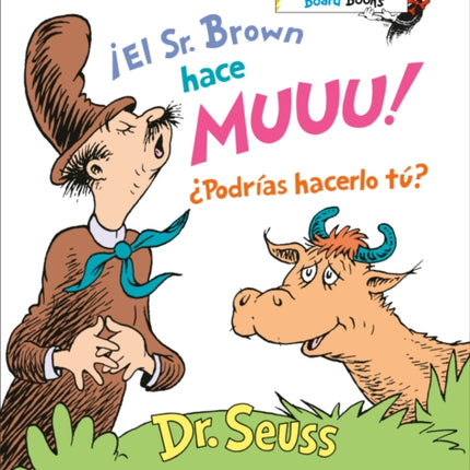 ¡El Sr. Brown hace Muuu! ¿Podrías hacerlo tú? (Mr. Brown Can Moo! Can You?): Un libro de sonidos divertidos