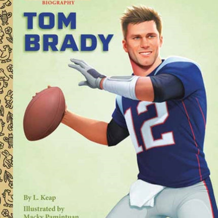 Tom Brady A Little Golden Book Biography