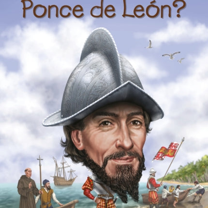 ¿Quién fue Ponce de León?