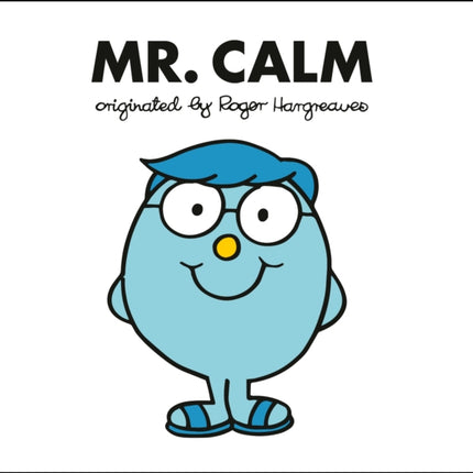 Mr. Calm