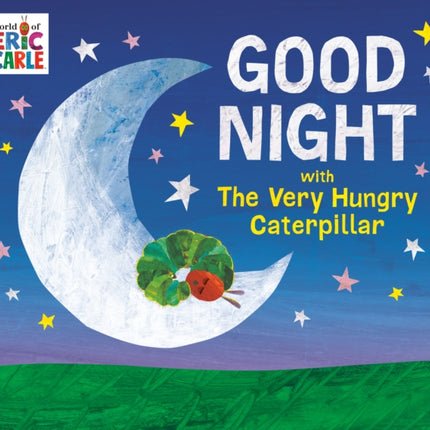 Good Night with The Very Hungry Caterpillar