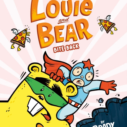 Louie and Bear Bite Back: A Graphic Novel