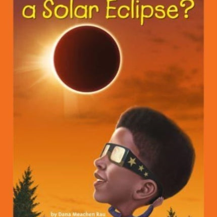 What Is a Solar Eclipse?