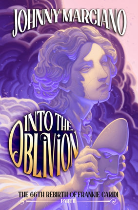 The 66th Rebirth of Frankie Caridi Into the