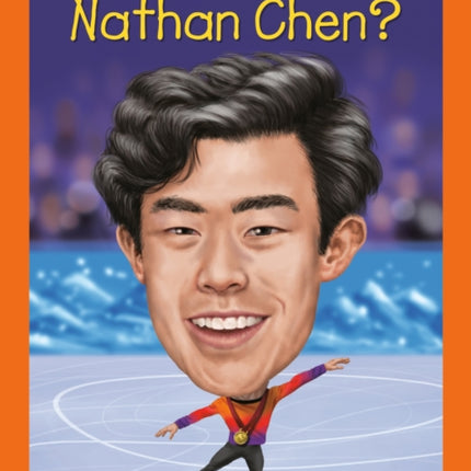 Who Is Nathan Chen?