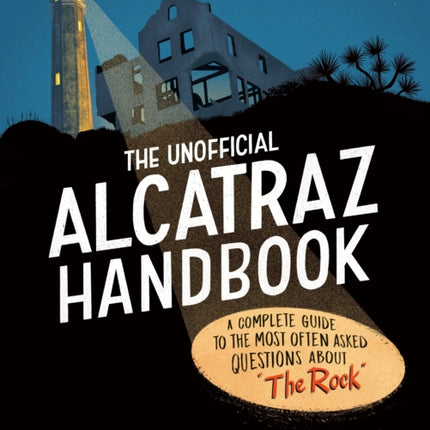 The Unofficial Alcatraz Handbook