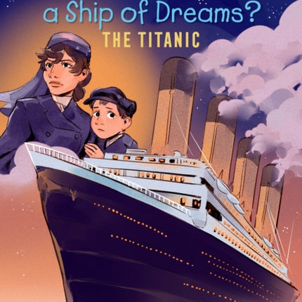 What Was Built to Be a Ship of Dreams The Titanic