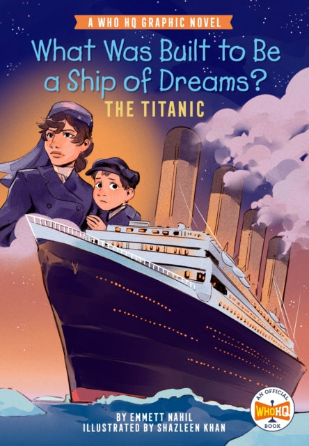 What Was Built to Be a Ship of Dreams The Titanic