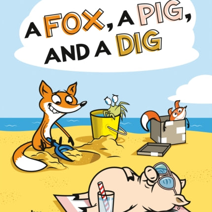 A Fox a Pig and a Dig