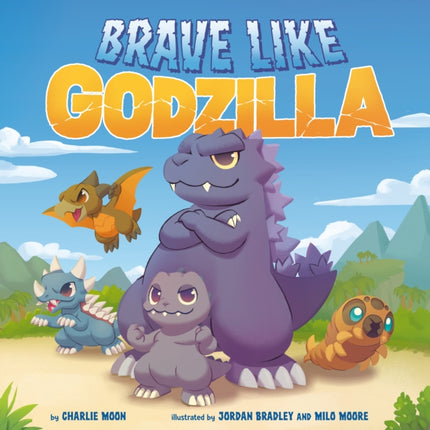 Brave Like Godzilla