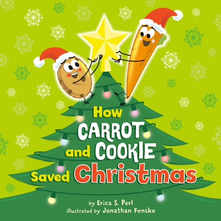 How Carrot and Cookie Saved Christmas