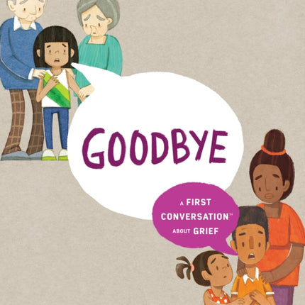 Goodbye: A First Conversation About Grief