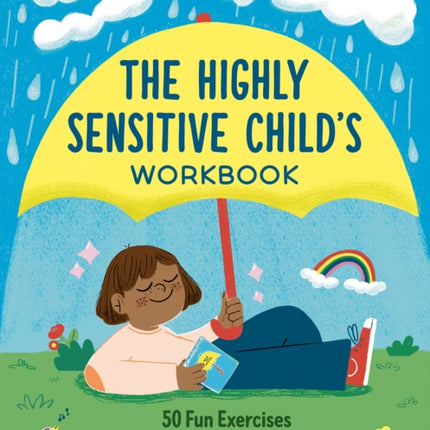 The Highly Sensitive Childs Workbook