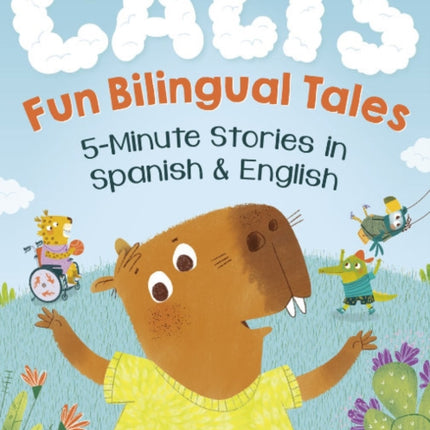 Calis Fun Bilingual Tales 5Minute Stories in Spanish and English