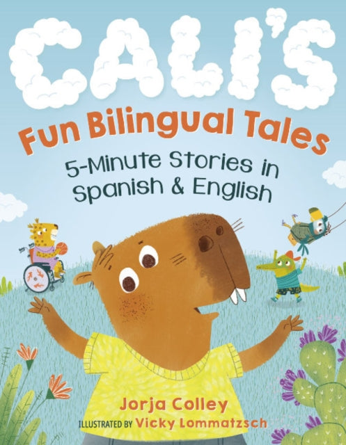 Calis Fun Bilingual Tales 5Minute Stories in Spanish and English