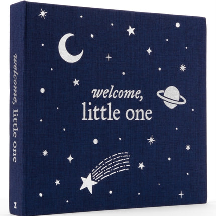 Welcome, Little One: A Keepsake Baby Journal and Baby Memory Book for Monthly Milestones and Memorable Firsts