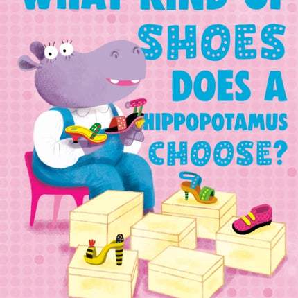 What Kind of Shoes Does a Hippopotamus Choose