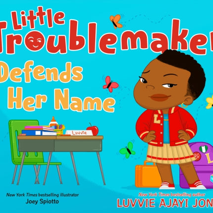 Little Troublemaker Defends Her Name