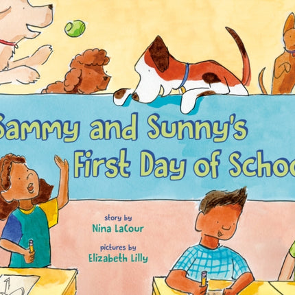 Sammy and Sunnys First Day of School
