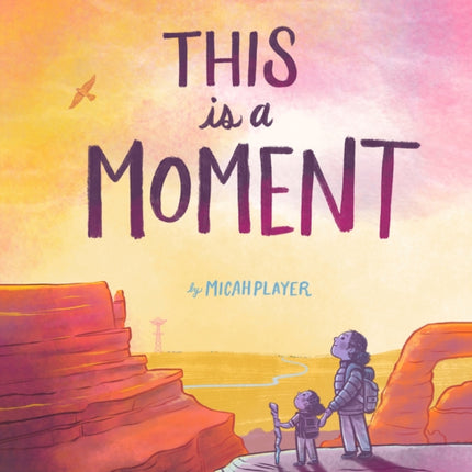 This Is a Moment