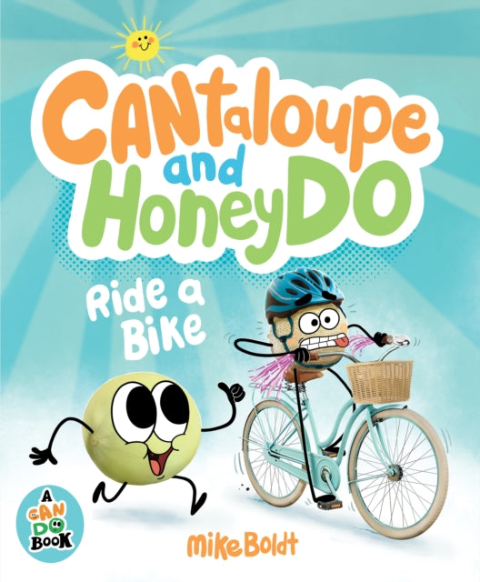 Can Do Cantaloupe and HoneyDo Ride a Bike