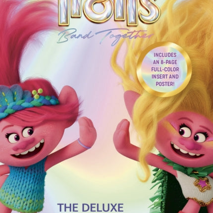 Trolls Band Together: The Deluxe Junior Novelization (DreamWorks Trolls)