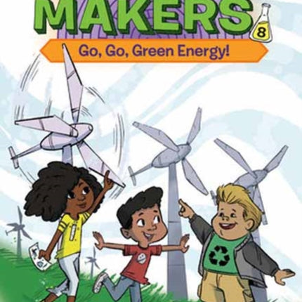 The Magnificent Makers 8 Go Go Green Energy