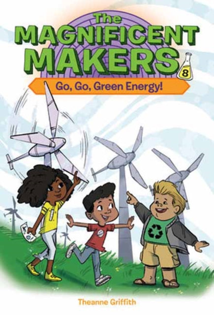 The Magnificent Makers 8 Go Go Green Energy