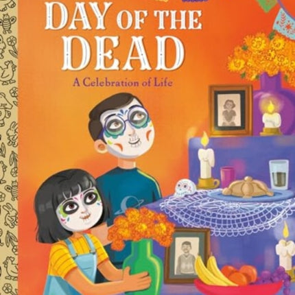 Day of the Dead A Celebration of Life