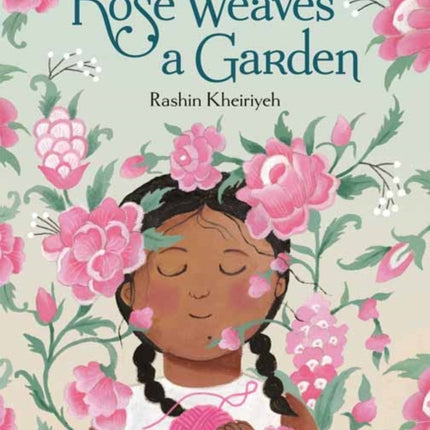 Rose Weaves a Garden