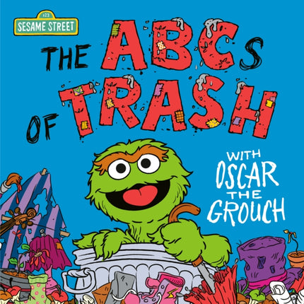 The ABCs of Trash with Oscar the Grouch Sesame Street