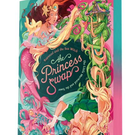 Rapunzel and the Sea Witch Or the Little Mermaid and the Tower