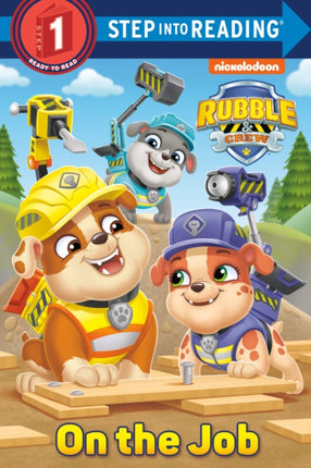 On the Job (PAW Patrol: Rubble & Crew)