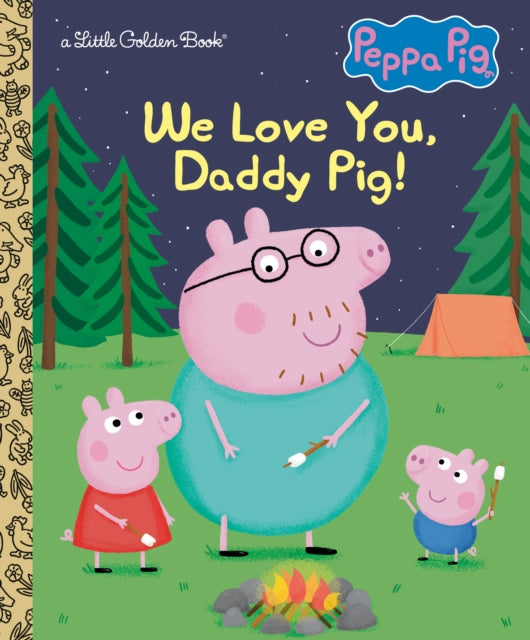 We Love You Daddy Pig Peppa Pig