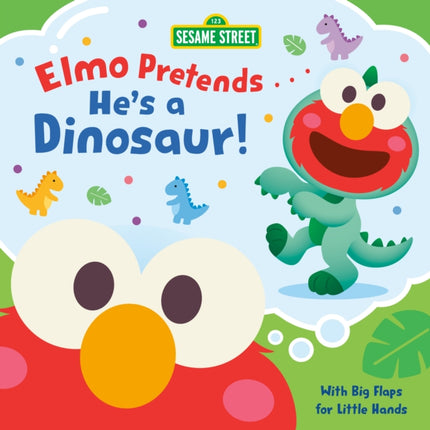 Elmo Pretends... Hes a Dinosaur Sesame Street