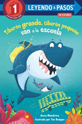 TiburÃn grande tiburÃn pequeÃo van a la escuela Big Shark Little Shark go to School