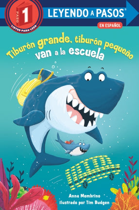 TiburÃn grande tiburÃn pequeÃo van a la escuela Big Shark Little Shark Go to School Spanish Edition