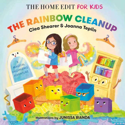 The Rainbow Cleanup A Magical Organizing